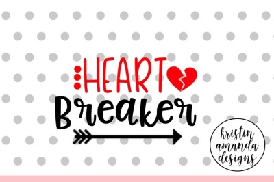 Heart Breaker Valentine's Day SVG DXF EPS Cut File • Cricut • Silhouette