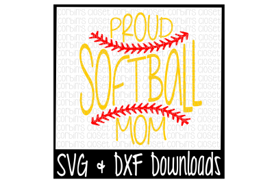 Softball SVG * Softball Mom SVG * Proud Softball Mom Cut File