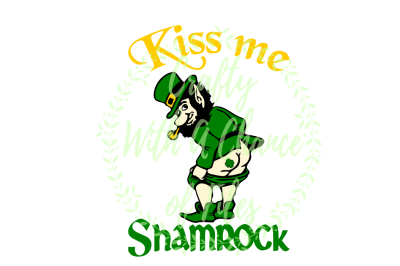 St. Patrick's Day SVG *  Kiss Me Shamrock SVG * Toilet Paper SVG * Men's Underwear SVG * Boxers SVG * Gag Gift SVG * Funny SVG *