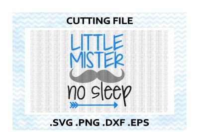 Little Mister No Sleep Svg,Png,Dxf,Eps, Cutting/ Printing Files for Cameo/ Cricut & More.