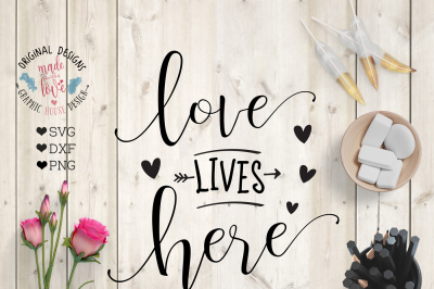 Download Vector Bow Svg Free Download Love Lives Here Svg Dxg Png Cutting File Free