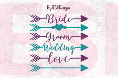 Wedding, Love Arrow Designs - SVG, DXF, EPS & PNG - Cut Files and Clip art