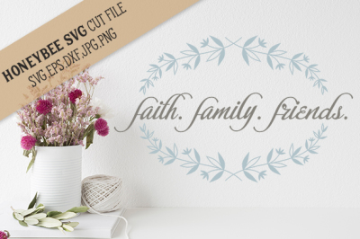 Faith Family Friends Branch Laurel cut file