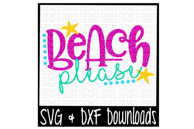 Beach Please SVG Cut File