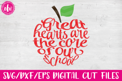 Great Hearts are the Core Apple - SVG, DXF, EPS Cut File