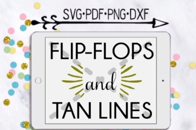 Flip Flops and Tan Lines Cut Design