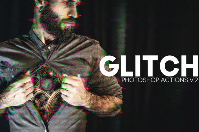 Pro Glitch Photoshop PSD Actions Ver. 2