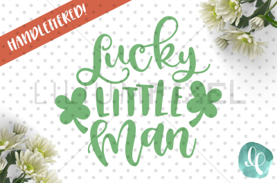 Lucky Little Man / SVG PNG DXF