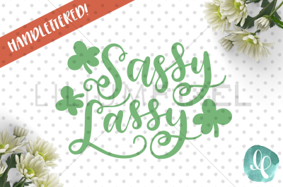 Sassy Lassy / SVG PNG DXF