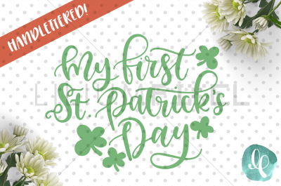  My First St. Patricks Day / SVG PNG DXF