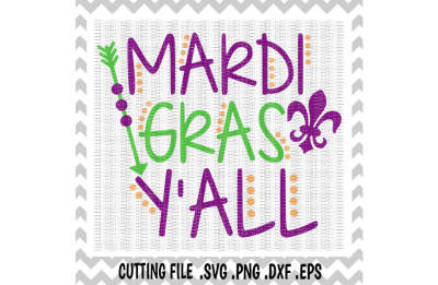 Mardi Gras Y'all Svg, Png, Eps, Dxf, Cutting File for Cameo/ Cricut & More.