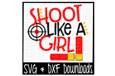 Shoot Like A Girl Cut File