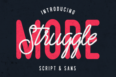 Struggle More - Script & Sans Font