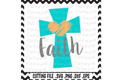 Cross Svg, Faith, Svg, Png, Eps, Dxf, Cutting files for Machines Cameo/ Cricut & More.