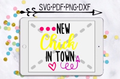 New Chick In Town Cut Design