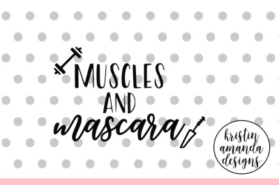 Muscles and Mascara SVG DXF EPS PNG Cut File • Cricut • Silhouette