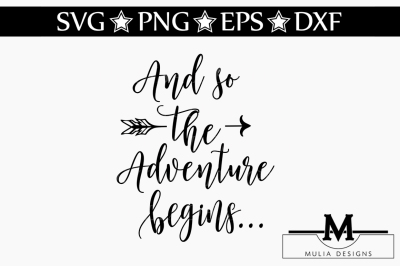 And So The Adventure Begins SVG