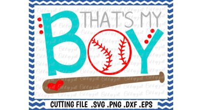 Baseball Mom, Baseball Dad, That's My Boy Svg, Png, Dxf, Eps, Cut Files for Cutting Machines Cameo/ Cricut & More.