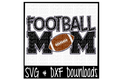 Football Mom SVG Cut File