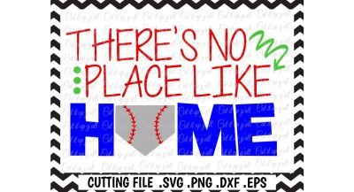 Baseball Svg, Softball Svg, There's No Place Like Home Cutting File.