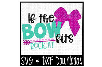 If The Bow Fits Rock It Cut File