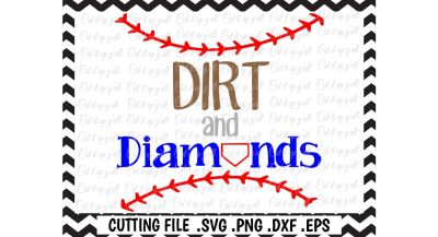 Baseball Svg, Softball Svg, Dirt and Diamonds Cutting Files for Cameo/ Cricut & More.