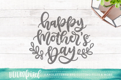  Happy Mothers Day / SVG PNG DXF