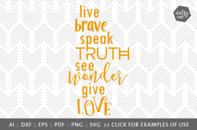 Live Brave - SVG, PNG & VECTOR Cut File