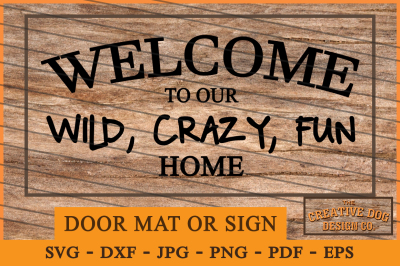 Wild Crazy Welcome Mat/Cut-File