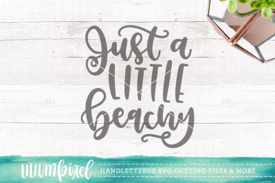 Just a Little Beachy / SVG PNG DXF