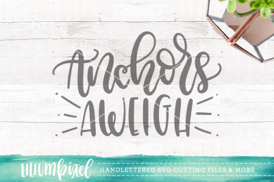 Anchors Aweigh / SVG PNG DXF