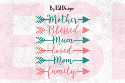 Mothers Day Arrow Designs - SVG, DXF, EPS & PNG - Cut Files and Clip art