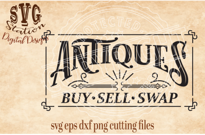 Vintage Antiques Buy Sell Swap / SVG DXF PNG EPS Cutting File Silhouette Cricut