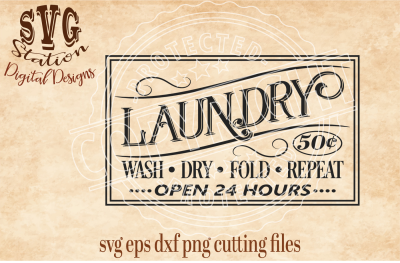 Vintage Laundry Sign / SVG DXF PNG EPS Cutting File Silhouette Cricut