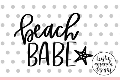 Beach Babe Summer SVG DXF EPS PNG Cut File • Cricut • Silhouette