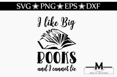 I Like Big Books And I Cannot Lie SVG