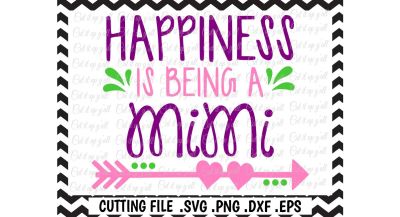 Mimi Svg, Mothers Day, Happiness is being a Mimi Cut Files for Cutting Machines Cameo/ Cricut & More.