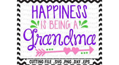 Grandma Svg, Mothers Day, New Grandma, Happiness is being a Grandma Cut Files for Cutting Machines Cameo/ Cricut & More.
