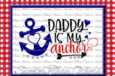 Daddy is my Anchor SVG, Beach Svg, Summer beach pattern, Anchor Svg, Dxf Silhouette, Cameo cut file, Cricut cut file INSTANT DOWNLOAD