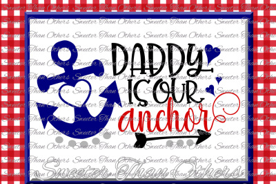 Daddy is Our Anchor SVG, Beach Svg, Summer beach pattern, Anchor Svg, Dxf Silhouette, Cameo cut file, Cricut cut file INSTANT DOWNLOAD