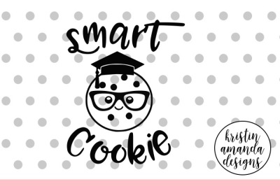 Smart Cookie Graduation SVG DXF EPS PNG Cut File • Cricut • Silhouette