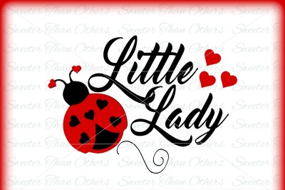 Little Lady Ladybug Girl Tshirt shirt svg Vinyl Design SVG, Dxf Silhouette, Cricut, Cameo, INSTANT DOWNLOAD, Scal, Mtc, Studio Cut file, htv