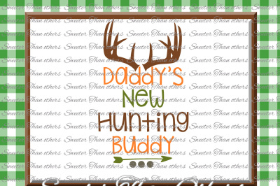 Baby Boy SVG, Daddys New Hunting Buddy, onesie cut file, boy svg,baby cutting file Dxf Silhouette Cricut INSTANT DOWNLOAD, Vinyl Design, Htv