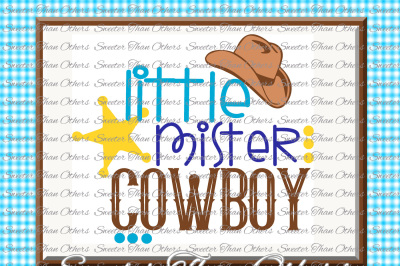 Little Mister Cowboy Svg, Baby SVG, toddler file, Cowboy Svg, Rodeo svg Dxf Silhouette Cricut INSTANT DOWNLOAD, Vinyl Design Htv, Scal, Mtc