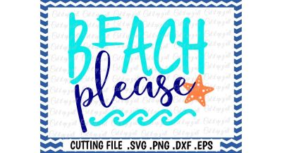 Beach Please Svg, Dxf,  Eps, Cut Files, Cutting Files, Silhouette Cameo, Cricut, Instant Download.