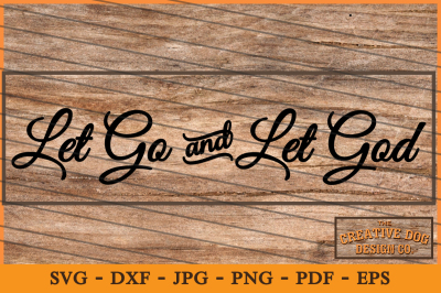 Let Go and Let God - cut-file, SVG, DXF