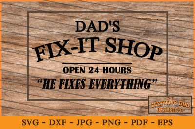 Dad's Fix-it Shop - Cut File, SVG, DXF