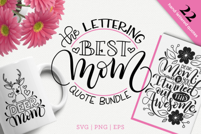 The Best Mom lettering quote bundle