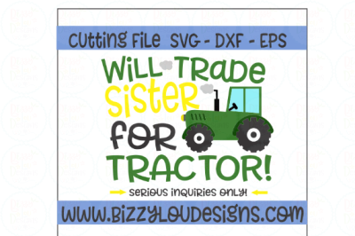 Will trade sister for tractor SVG EPS DXF - cutting file