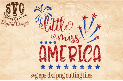Little Miss America / SVG DXF PNG EPS Cutting File Silhouette Cricut Scal